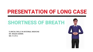 PRESENTATION OF SHORTNESS OF BREATHLONG CASE [upl. by Sonstrom]