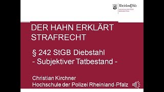 Der Hahn erklärt Strafrecht  §242 StGB  subjektiver Tatbestand [upl. by Cline751]