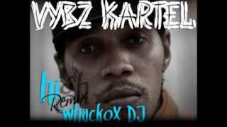 Vybz Kartel  HI Remix DJ whackox [upl. by Gifford]