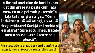 În timpul unei cine de familie am dat din greșeală peste cumnata mea Ea ma pălmuit puternic în [upl. by Yddeg]