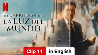 The Darkness within La Luz del Mundo Clip 11  Trailer in English  Netflix [upl. by Dielu]