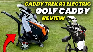 Caddy Trek R3 Electric Golf Caddy Review Effortless Golfing or Techy Trouble [upl. by Galan]