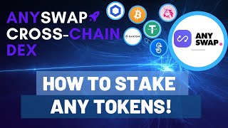 ANYSwap CrossChain DEX  How to Stake ANY Tokens and Earn Rewards Tutorial [upl. by Nolat]