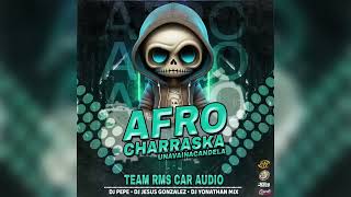 AFRO CHARRASKA JUNIO 2024 ❌ RMS CAR AUDIO ❌ DJ PEPE DJ JESUS GONZÁLEZ ❌ DJ YONATHAN MIX [upl. by Yrdua]