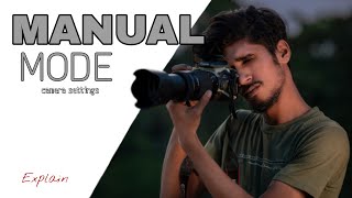 MANUAL MODE Camera Settings  The Best Camera Settings Explained  All Dslr and Mirrorless Camera 📸 [upl. by Dub]