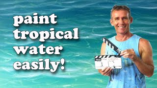 How To Paint Tropical Water  Paint Recipes with Mark Waller [upl. by Kiran]