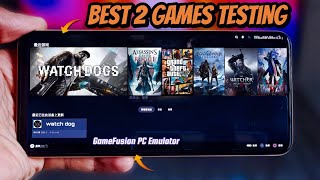 Best 2 Games Testing GameFusion PC Emulator Android [upl. by Sugar534]