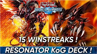 RESONATOR Deck   15 WINSTREAKS  KoG Deck  YuGiOh Duel Links [upl. by Aniela190]