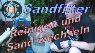 Sand der Sandfilteranlage wechseln [upl. by Aneroc508]