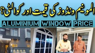 aluminum window price in pakistan  aluminium window quality  aluminium work cost [upl. by Nyledaj]