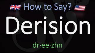 How to Pronounce Derision CORRECTLY Meaning amp Pronunciation [upl. by Hetty]