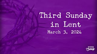 Third Sunday in Lent [upl. by Noiraa]