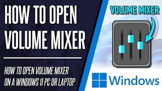 How to Open Volume Mixer on Windows 11 PC or Laptop [upl. by Radford776]