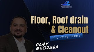 Plumbing Floor drain Roof drain amp Cleanout by Ramy Ghoraba [upl. by Yecnay]