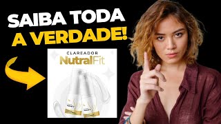 Clareador Nutralfit  Funciona  Site OFICIAL [upl. by Emerej]