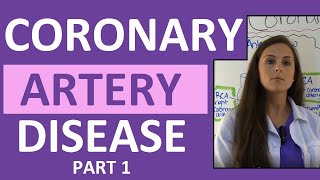 Coronary Artery Disease CAD Anatomy Nursing Heart Disease Pathophysiology Treatment Part 1 [upl. by Haldeman73]