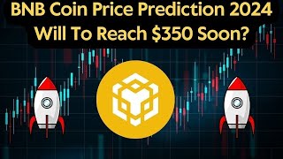 BinanceBNB Coin Price Prediction 2024 BinanceBNB News Today BinanceBNB Technical Analysis [upl. by Ifill]