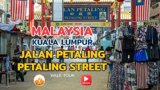 Jalan Petaling Petaling Street Kuala Lumpur Malaysia Silent walk tour Travelerwalk [upl. by Enigroeg]