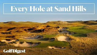 Every Hole at Sand Hills Golf Club  Golf Digest [upl. by Nodnil]