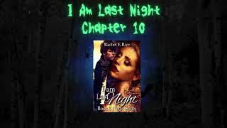 I Am Last Night Book 3 Chapter 10booktube freeaudiobooks vampirebooks werewolfbook romance [upl. by Atteselrahc]