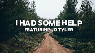 Post Malone  I Had Some Help feat Morgan Wallen amp Jo Tyler [upl. by Uund]