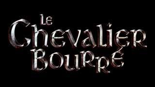 Saga MP3 Le Chevalier Bourré Saison 1 intégrale épisode 1 à 10 [upl. by Ainoval497]