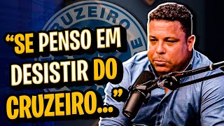 Ronaldo MANDA A REAL sobre a situação do Cruzeiro [upl. by Eirameinna]