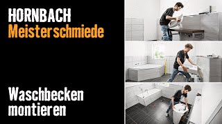 Projektintro Waschbecken montieren  HORNBACH Meisterschmiede [upl. by Ailemac597]