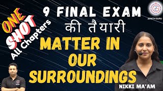 Matter in Our Surroundings  Full Chapter in ONE SHOT  Class 9th Science  By Nikki Maam [upl. by Ennaesor]