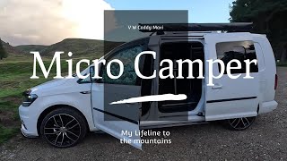 VW Caddy Micro Camper My lifeline to the mountains Part 1 [upl. by Thinia177]