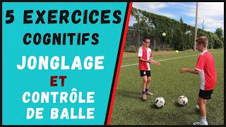 Comment saméliorer en JONGLE avec 5 exercices COGNITIFS de football I Entrainement de football [upl. by Asin]