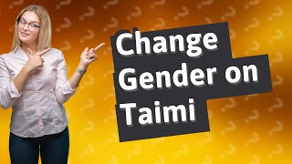 Can you change your gender on Taimi [upl. by Eiznekcam]