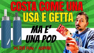 Costa come una USA e GETTA ma è una POD  VILTER FUN di Aspire [upl. by Kim607]