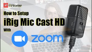 How to setup ZOOM with iRig Mic Cast HD [upl. by Anifesoj]