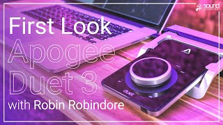 First Look at the Apogee Duet 3 with Roger Robindoré [upl. by Imogene426]