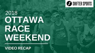 Ottawa Race Weekend 2018 recap  SHIFTER Sports [upl. by Eiramlatsyrk]