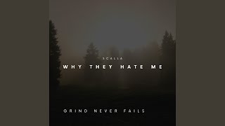 WHY THEY HATE ME [upl. by Adorne]