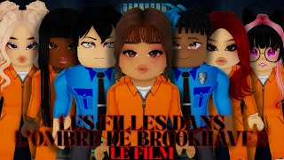 LES FILLES DANS LOMBRE DE BROOKHAVEN  Le film ROBLOX [upl. by Naynek]