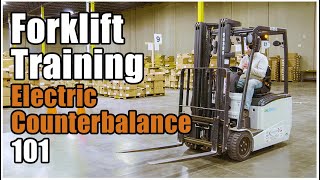 How to Operate a Forklift  Electric Counterbalance Training [upl. by Magen979]