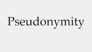 How to Pronounce Pseudonymity [upl. by Iv45]