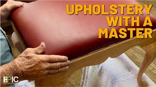 Upholstery with a Master [upl. by Bigod]