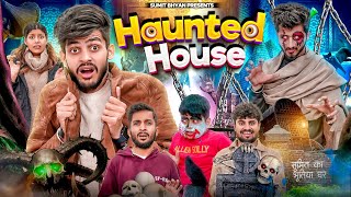 HAUNTED HOUSE  Sumit Bhyan [upl. by Cirdor]