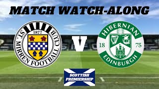 STMIRREN vs HIBERNIAN  Match Watch Along [upl. by Hairacaz685]