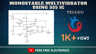 Monostable Multivibrator using 555 IC in telugu  555 IC  Fear free Electronics [upl. by Madian]