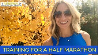 How I’m Training for a Half Marathon  Renewal Dietitian [upl. by Airetnuhs]