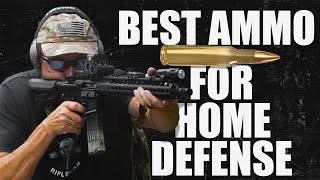 BEST AMMO FOR HOME DEFENSE  Tactical Rifleman [upl. by Nyrhtakyram]