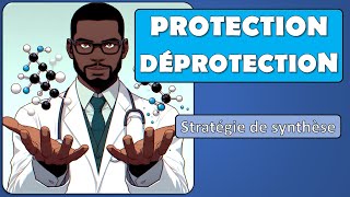 11 Protection et déprotection  stratégie de synthèse chimique Terminale spécialité Chimie [upl. by Miharba]