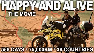 HAPPY AND ALIVE Motorcycling Around the World in 589 Days [upl. by Luo]