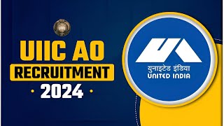 UIIC AO Recruitment 2024  UIIC AO Syllabus Salary Exam Pattern Eligibility Job Profile Cut Off [upl. by Mays56]