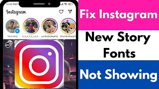 How To Fix Instagram New Story Fonts Not Showing [upl. by Yelkcub327]